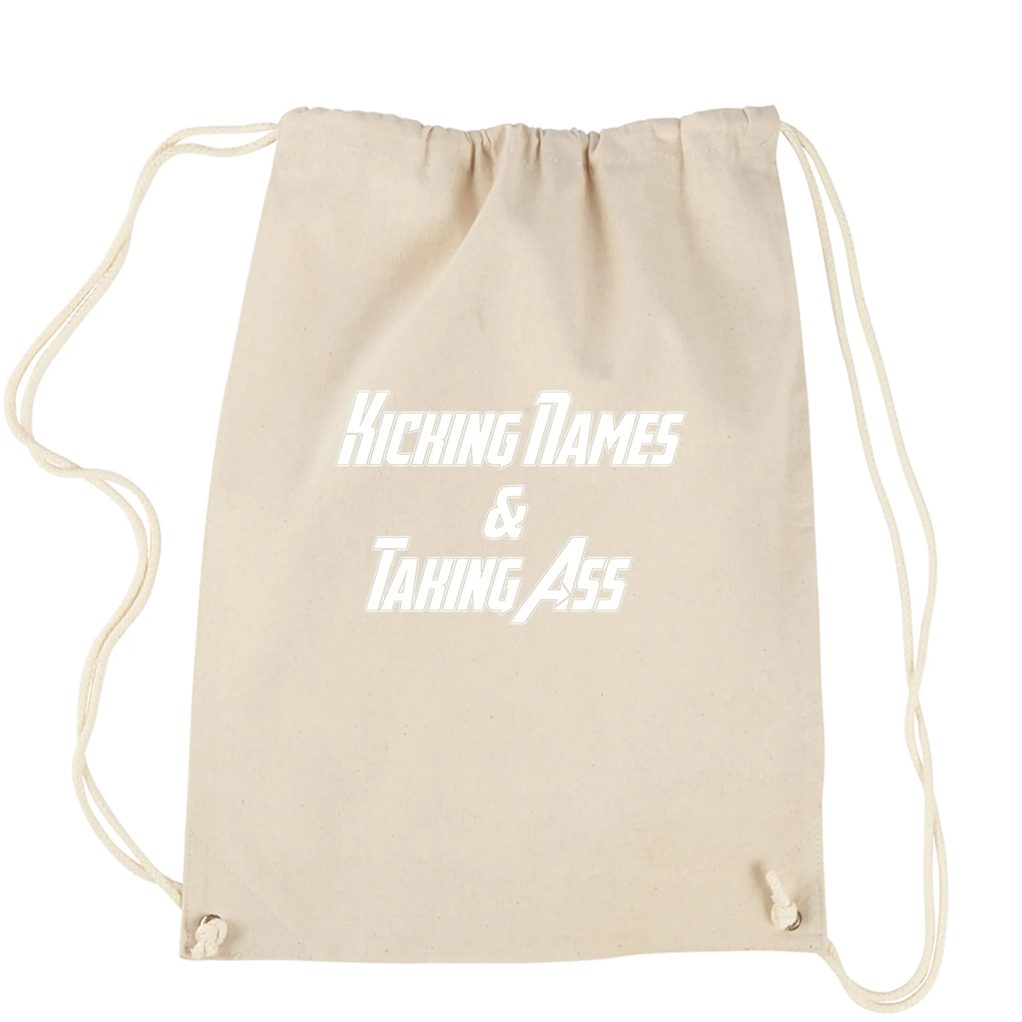 Kicking Names and Taking Ass  Drawstring Backpack