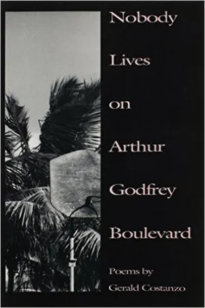 Nobody Lives on Arthur Godfrey Boulevard